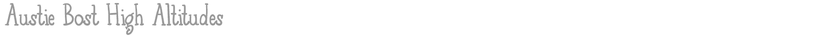 Austie Bost High Altitudes font preview
